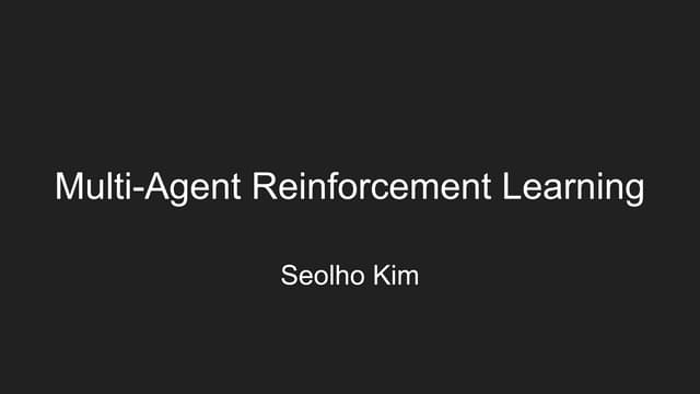 Multi-Agent Reinforcement Learning