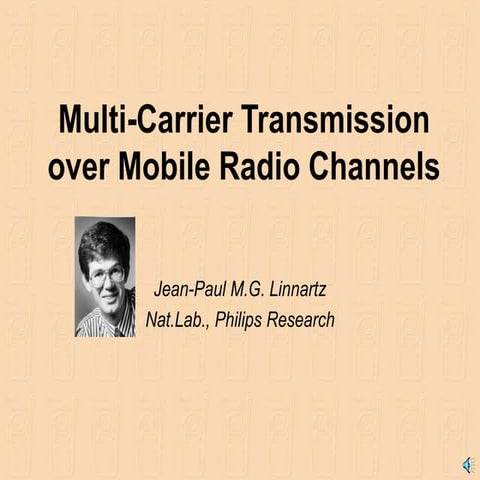 Multi-Carrier Transmission over Mobile Radio Channels.ppt