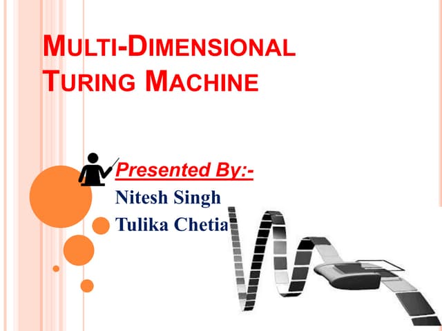 Multi dimensional turing machine