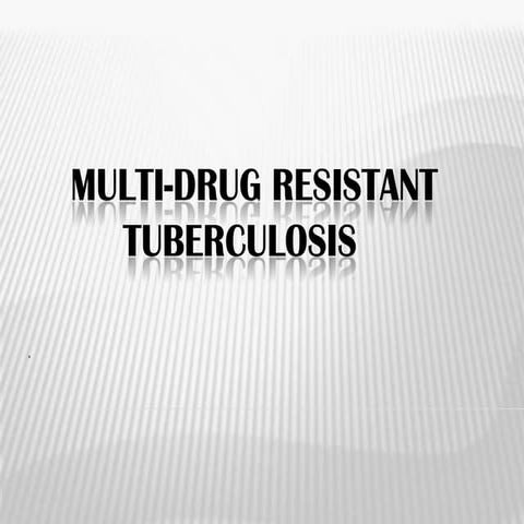 Multi drug resistant
