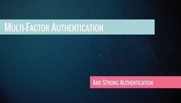 Multi Factor Authetification - ZendCon 2017