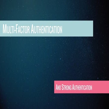 Multi Factor Authetification - ZendCon 2017