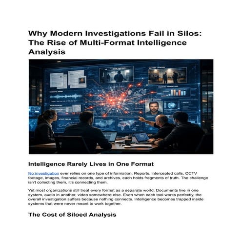 Why Modern Investigations Fail in Silos: The Rise of Multi-Format ...