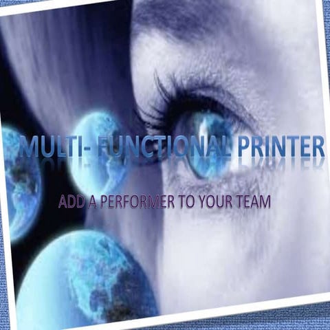 Multi functional printer | PPTX