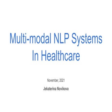 Multi-modal NLP Systems in Healthcare