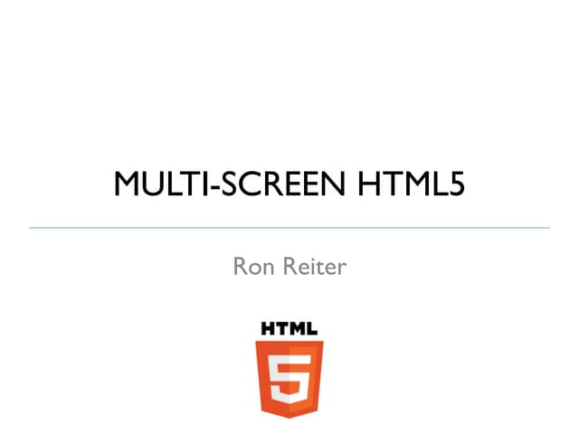 Multi screen HTML5