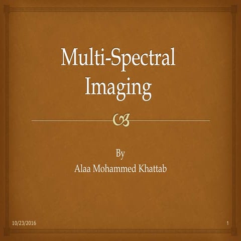 Multi spectral imaging