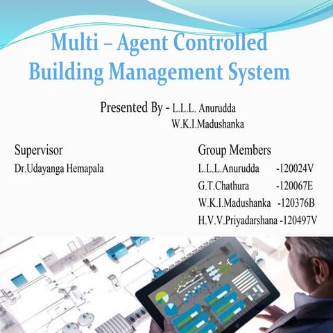 Multi-agent controlled building management system