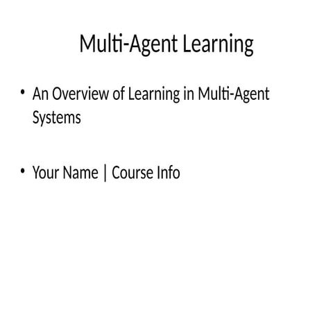 THIS IS THE Multi_Agent_Learning_PPT.pptx