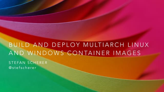 Docker Meetup Mannheim: Multiarch docker images for cross-platform apps
