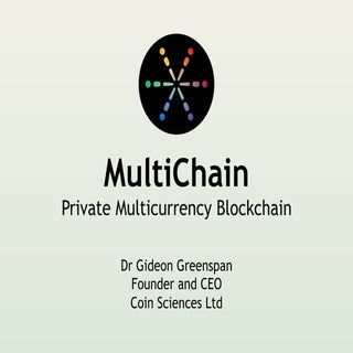 MultiChain – Private multicurrency ...