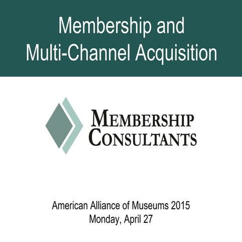 Multichannel Membership Acquisition