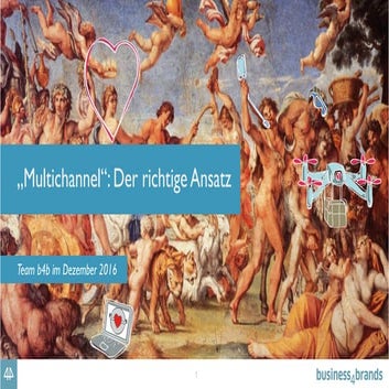 MULTICHANNEL X.0 DER RICHTIGE ANSATZ 