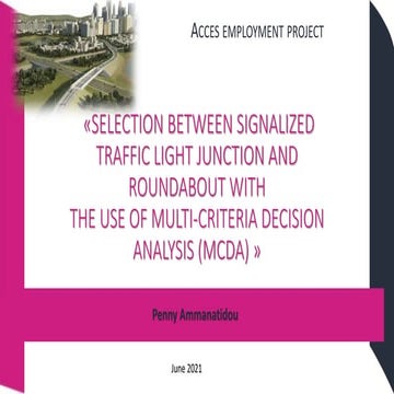 MULTICRITERIA ANALYSIS SELECTION ROUNDABOUT VS SIGNALISED JUNCTION.pptx