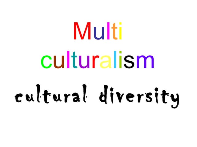 Multiculturalism