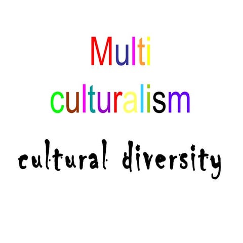 Multiculturalism