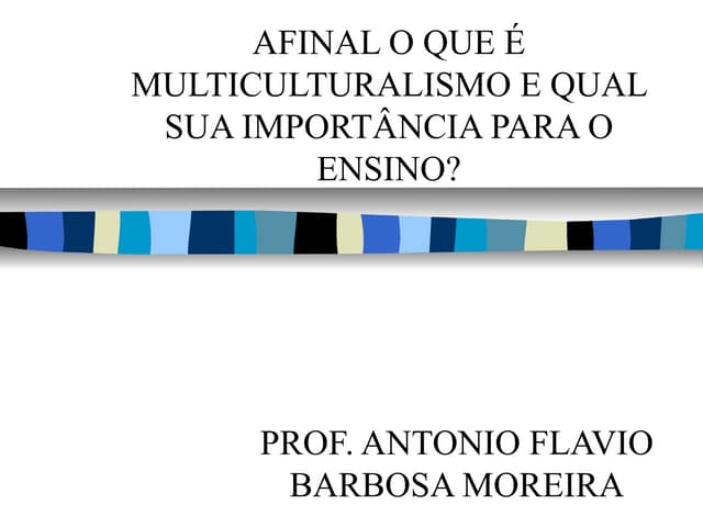 Multiculturalismo | PPT