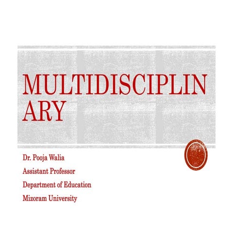 Multidisciplinary