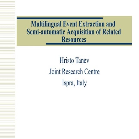 Multilingual Event Extraction and Semi-automatic acquisition of related resou...