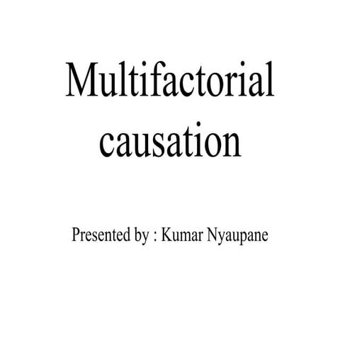 Multifactorial causation