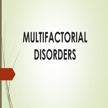 Multifactorial disorders