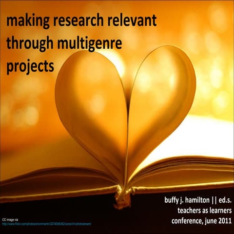 Making Research Relevant Through Multigenre Projects