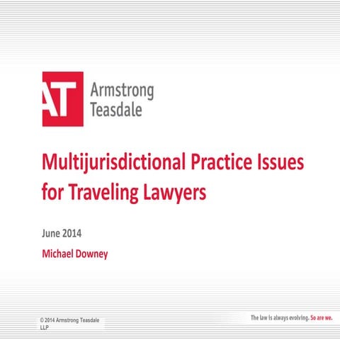 Multijurisdictional practice issues for traveling lawyers ethics ...