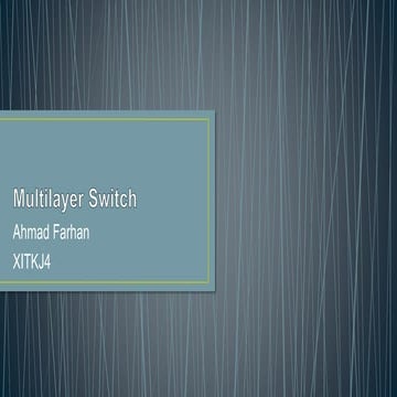 Multi layer switch