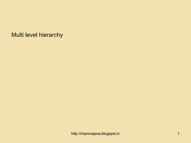 Multi level hierarchy