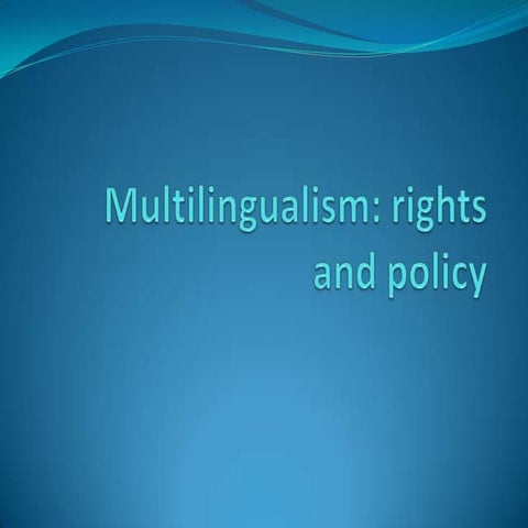 Multilingualism Rights And Policy | PPTX