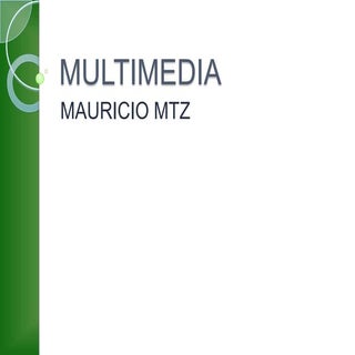 Multimedia