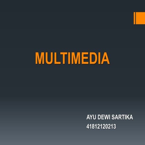 Multimedia