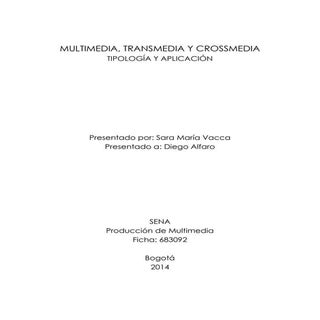 Multimedia, Transmedia y Crossmedia