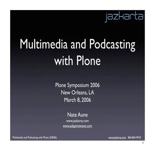 Multimedia and Podcasting with Plone