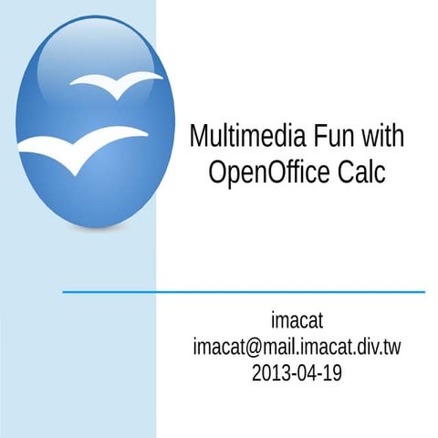 Multimedia Fun with OpenOffice Calc