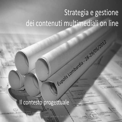 Multimedia on line, il contesto progettuale