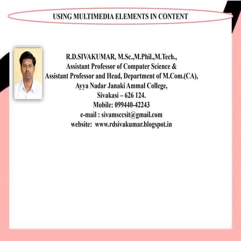 Using Multimedia Elements in Content - R.D.Sivakumar