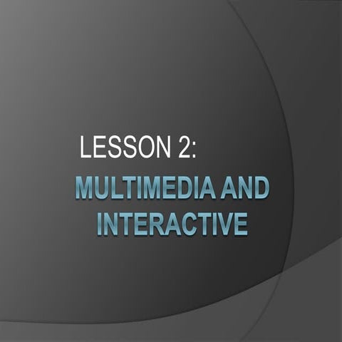 Multimedia and interactive | PPT