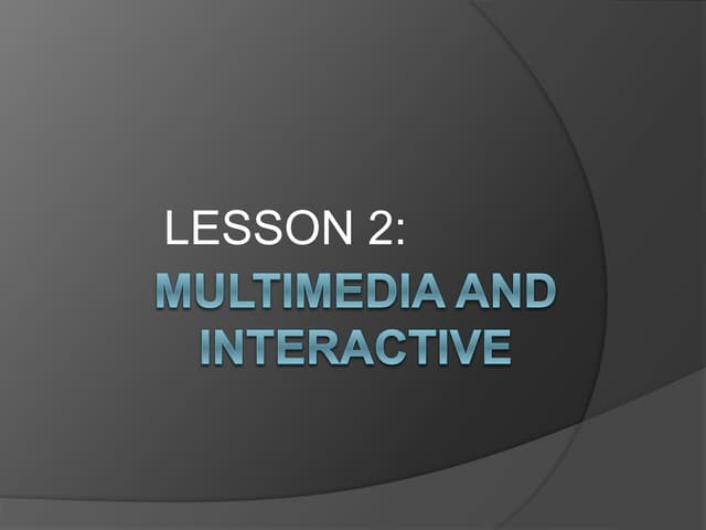 Multimedia and interactive | PPT
