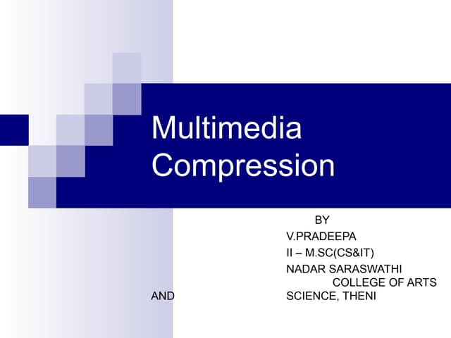 Multimedia compression