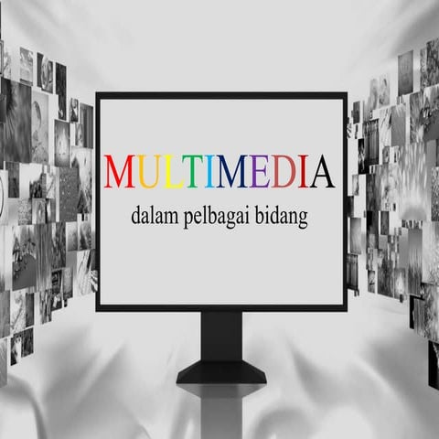 Multimedia dalam pelbagai bidang
