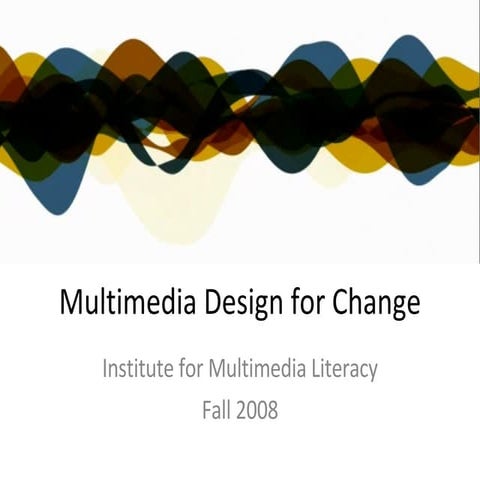 Multimedia Design For Change