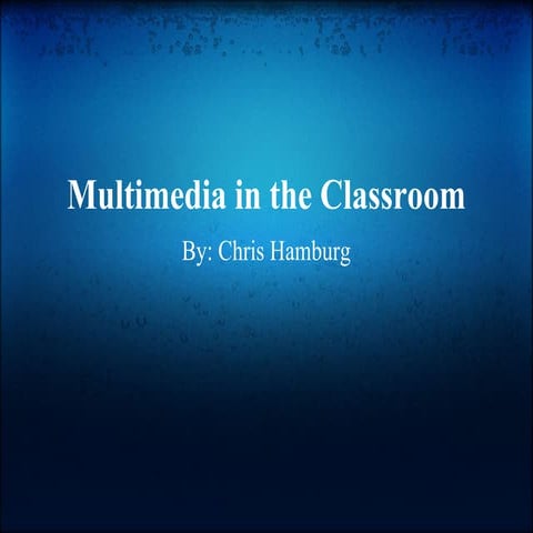 Multimedia in the_classroom