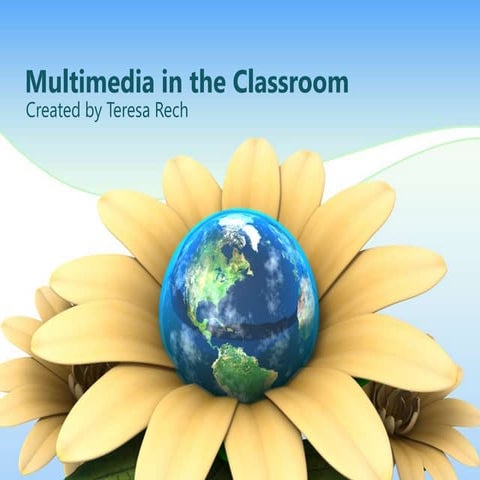 Multimedia in the Classroom- final project