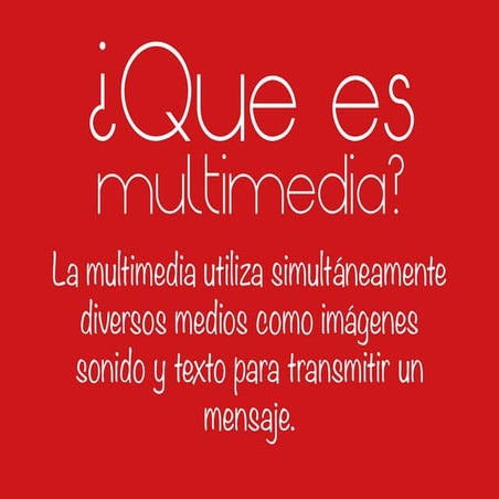 ¿Que es Multimedia?