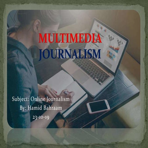 Multimedia           journalism