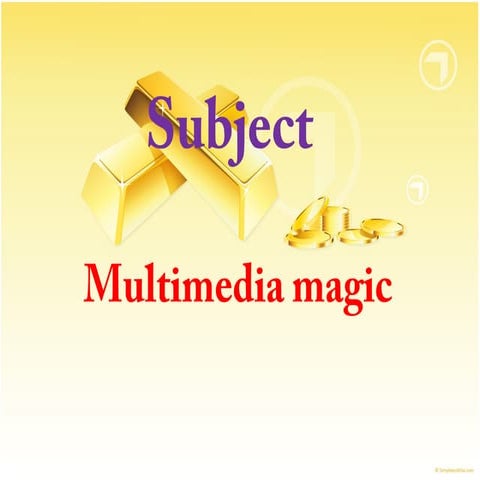 Multimedia Magic | PPT