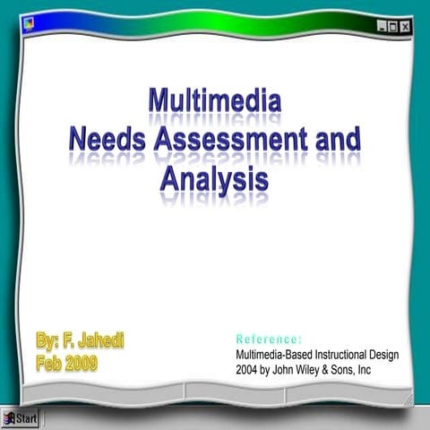 Multimedia Needs Assessment