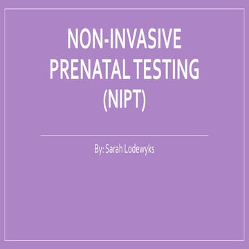 Non-Invasive Prenatal Testing