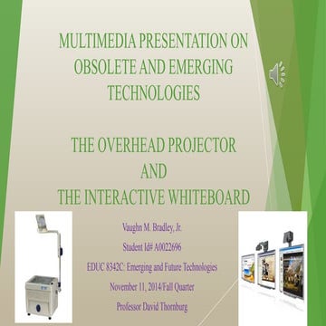Multimedia Presentation on Obsolete and Emerging Technologies